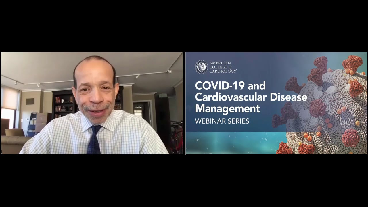 COVID-19 and Cardiovascular Disease Webinar Series, Part III: Life on ...