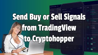 Cryptohopper - How Tradingview Alerts Can Tell Cryptohopper When to Automatically Buy Crypto For You