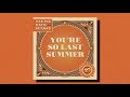 Taking Back Sunday – You're So Last Summer
