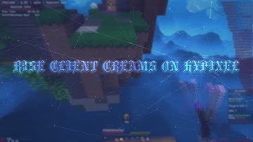 Rise creams on Hypixel | Rise 5.100 Hypixel