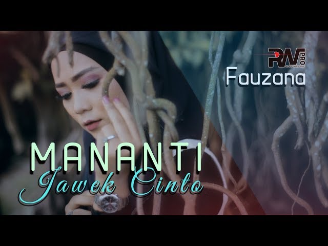 Fauzana - Mananti Jawek Cinto (Official Music Video) class=