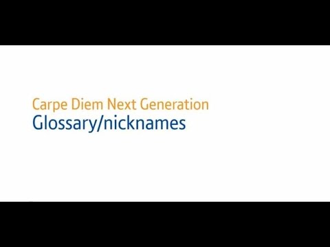 Carpe Diem Next Generation timekeeping - Glossary Nickname