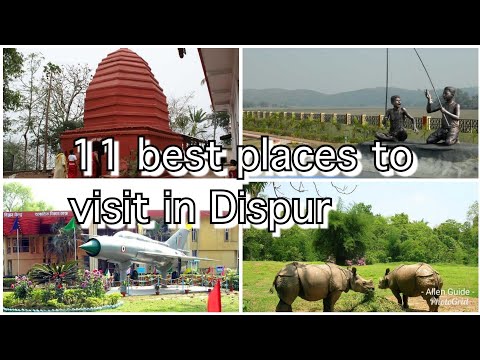 11 best places to visit in Dispur India traveling with allen guide