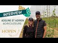 Interview 5 adeline et adrien du houblon en lotetgaronne 