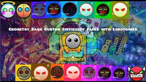 Geometry Dash Custom Difficulty Faces With Lobotomies All Stars Everything