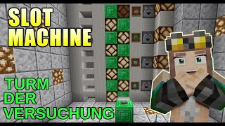 Casino Slot Machine Tutorial / Turm der Versuchung / Minecraft Java