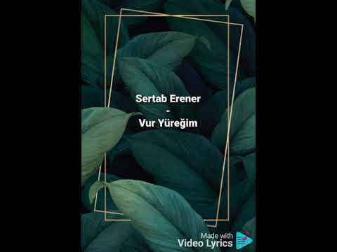 Sertab Erener Vur Yüreğim Lyrics 