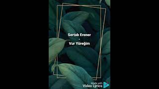 Sertab Erener- Vur Yüreğim (lyrics)