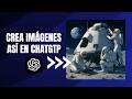 Cómo crear imágenes con CHATGPT