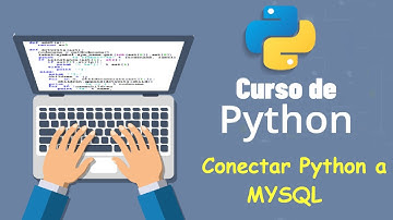 Curso de Python desde cero para principiantes | CONECTAR PYTHON A MYSQL, (video 42)