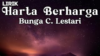 Download Lagu Harta Berharga - Bunga C  Lestari || LIRIK MP3