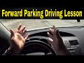 Easy Forward Parking Driving Lesson