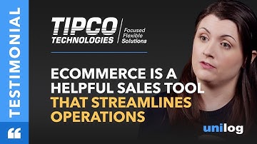 TIPCO Shares the Value and Efficiencies eCommerce Provides Their Teams and Customers