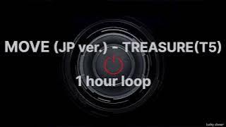MOVE (JP ver.) - TREASURE (T5)【1 hour loop/１時間耐久】