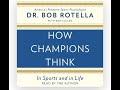 How champions think  full audiobook by dr bob rotella