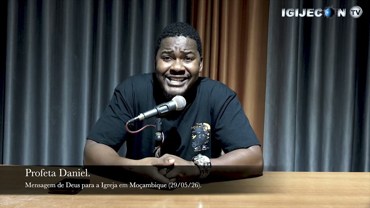 MENSAGEM DE DEUS PARA A IGREJA E OS LIDERES CRISTÃOS EM MOÇAMBIQUE | IGIJECON VIDEOS