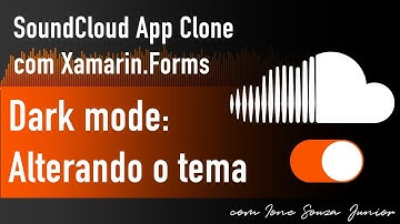 SoundCloud App Clone com Xamarin.Forms - Parte XVII