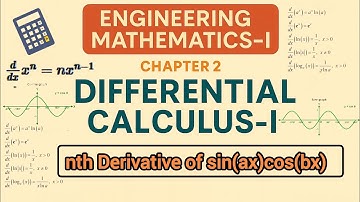 nth Derivative of sin(ax)cos(bx)| Engineering mathematics 1 chapter 2 differential calculus|b.tech