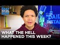 What the Hell Happened This Week? - Week of 12/7/2020 | The Daily Social Distancing Show