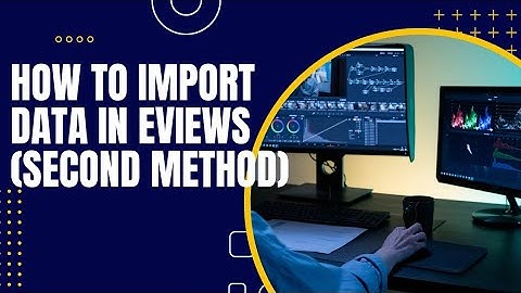 Second Method to Import data in EViews from excel file.