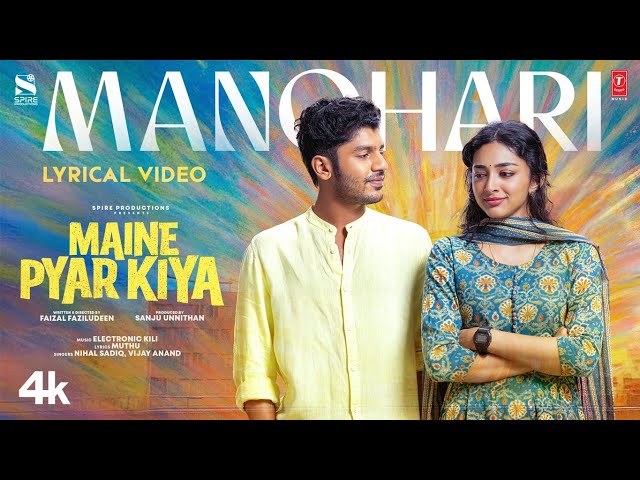Maine Pyar Kiya | Manohari Lyrical | Preity Mukhundhan | Hridhu Haroon| Nihal Sadiq, Electronic Kili