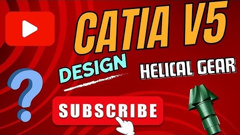 Catia V5 Part Design Helical Gear ⚙️ कैटिया पार्ट डिजाइन मे हेलिकल गीयर ⚙️