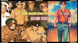 Sam Manekshaw Sigma Rule | 1971 War | Ft. Indian Armed forces