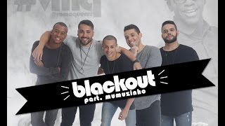 Blackout - #vamoquerer e Mumuzinho