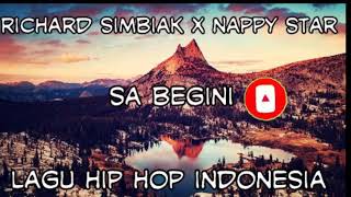 Richard Simbiak X Nappy Star  Sa Begini