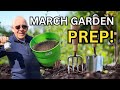 March Garden Prep 2025 – What to Do Right Now!