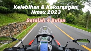KELEBIHAN KEKURANGAN ALL NEW NMAX 2023 SETELAH 4 BULAN #nmax #nmaxmodifikasi #sunmori #ciwidey VLOG2