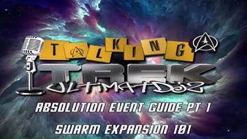 April 2021 Event Guide - Absolution Part 1: Swarm Expansion // Star Trek Fleet Command STFC