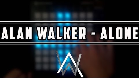 Alan Walker - Alone | Launchpad MK2 Cover