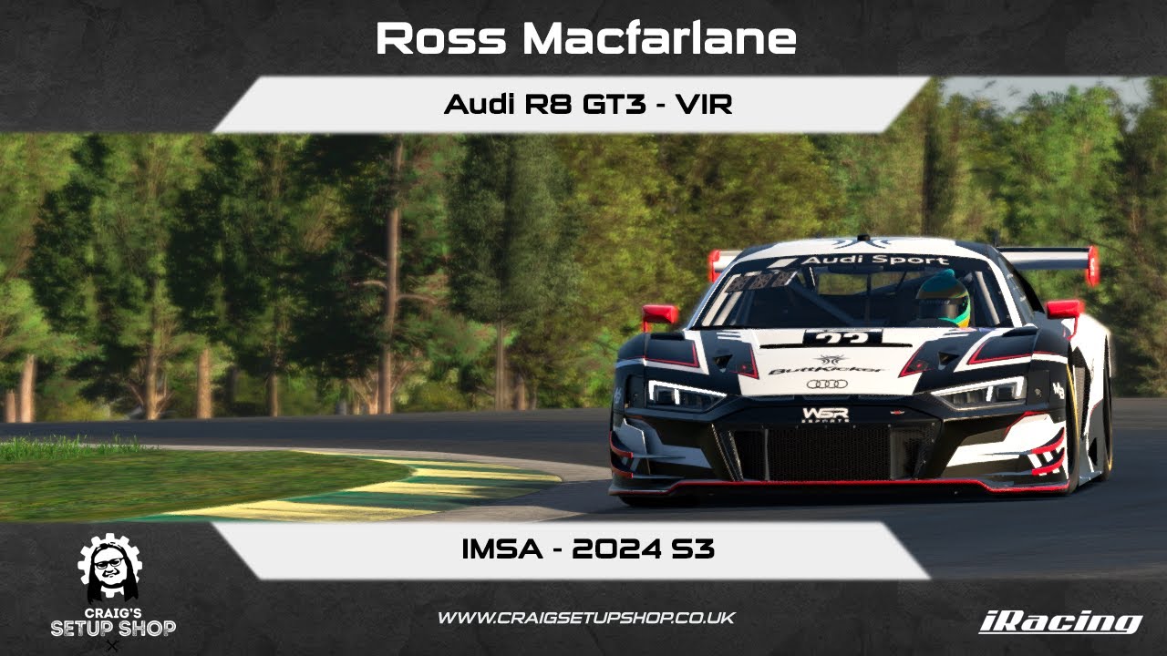 iRacing - 24S3 - Audi R8 GT3 - IMSA - VIR - RM