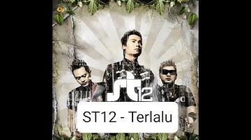 Terlalu - ST12 - Cover By sipa april