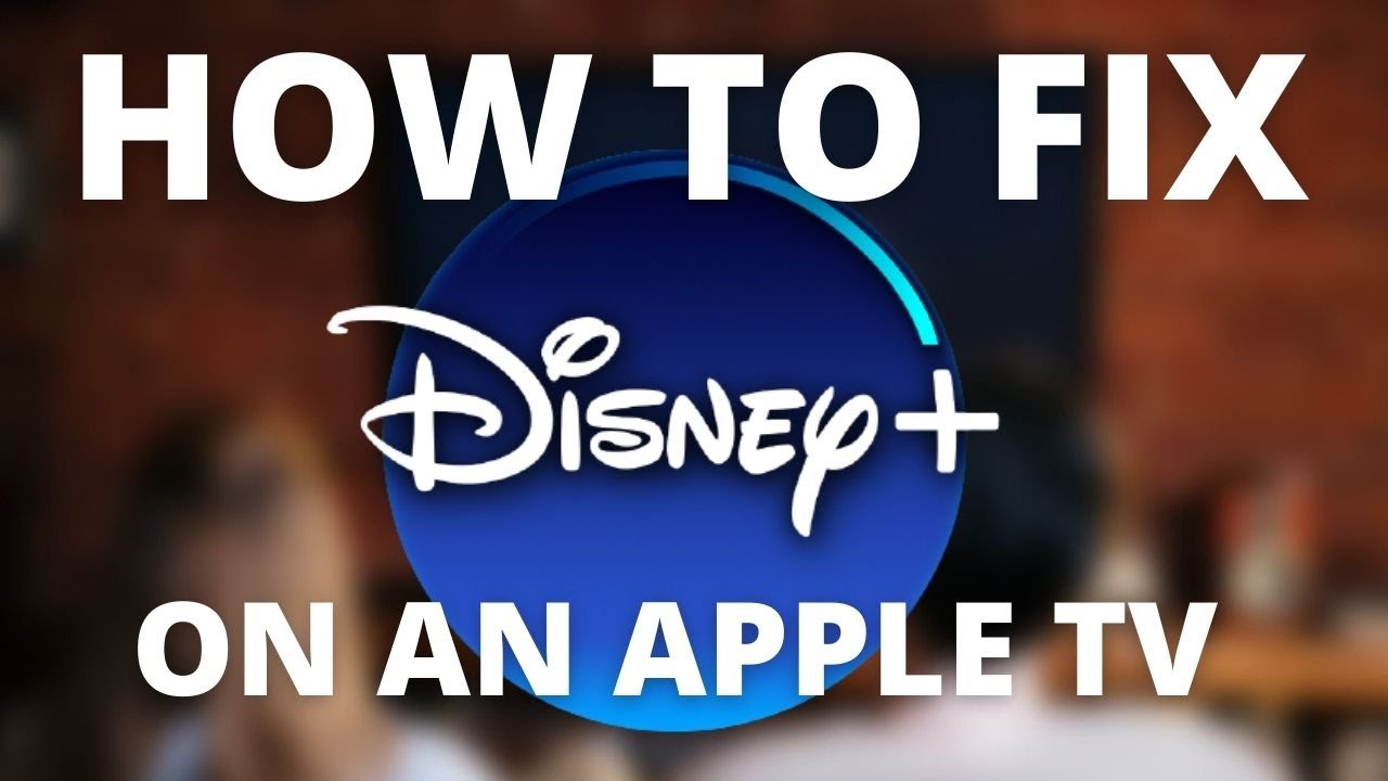 Algebra Skælde ud Anemone fisk Disney Plus Doesn't Work on Apple TV (SOLVED) - YouTube