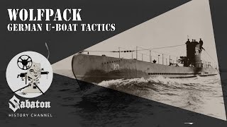 Wolfpack - German U-boat Tactics - Sabaton History 054 [Official]