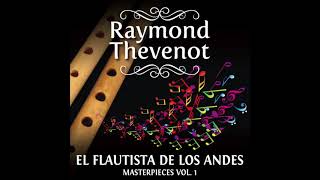 Video thumbnail of "11. Melgar (Vals Arequipeño) - Raymond Thevenot - El Flautista de los Andes, Vol. 1"