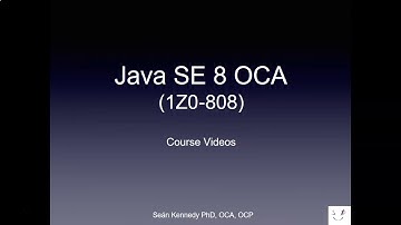 Java SE 8 OCA (1Z0-808) Online Videos Course