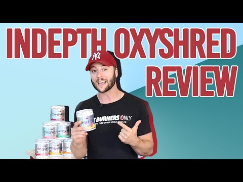 InDepth Oxyshred Summary | Latest Oxyshred 2020 |