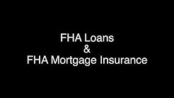 04)  FHA Loans & FHA Mortgage Insurance 