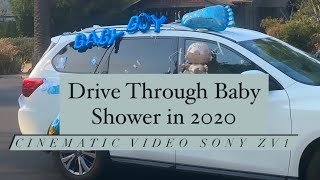 Drive Through Baby Shower in 2020 (Cinematic Video SonyZV 1)