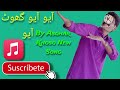 Ayo Ayo Ghot Ayo Sindhi Sehro Geet Asghar Khoso Ayo Ayo Ghot Ayo Sindhi Sehro Geet Asghar Khoso
