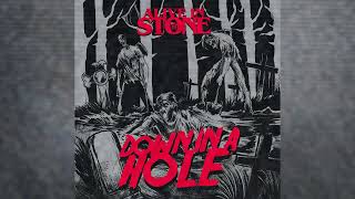 Alive In Stone- Down In A Hole (Official Audio)