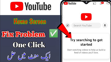 try searching to get started youtube fix | youtube homepage problem| YouTube homepage videos Not