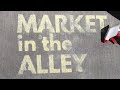 Market in the alley x chalk it down presented by 18b arts district