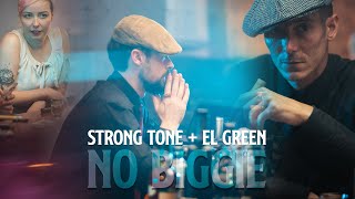 STRONG TONE + EL GREEN - NO BIGGIE (OFFICIAL MUSIC VIDEO)