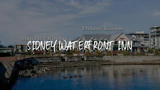 Sidney Waterfront Inn Review - Sidney Canada