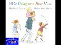 Were going on a bear hunt read aloud childrens book