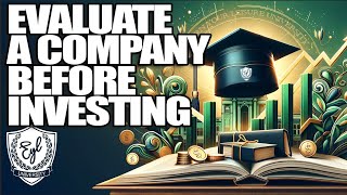 How to Evaluate a Company Before Investing with Troy & Ian